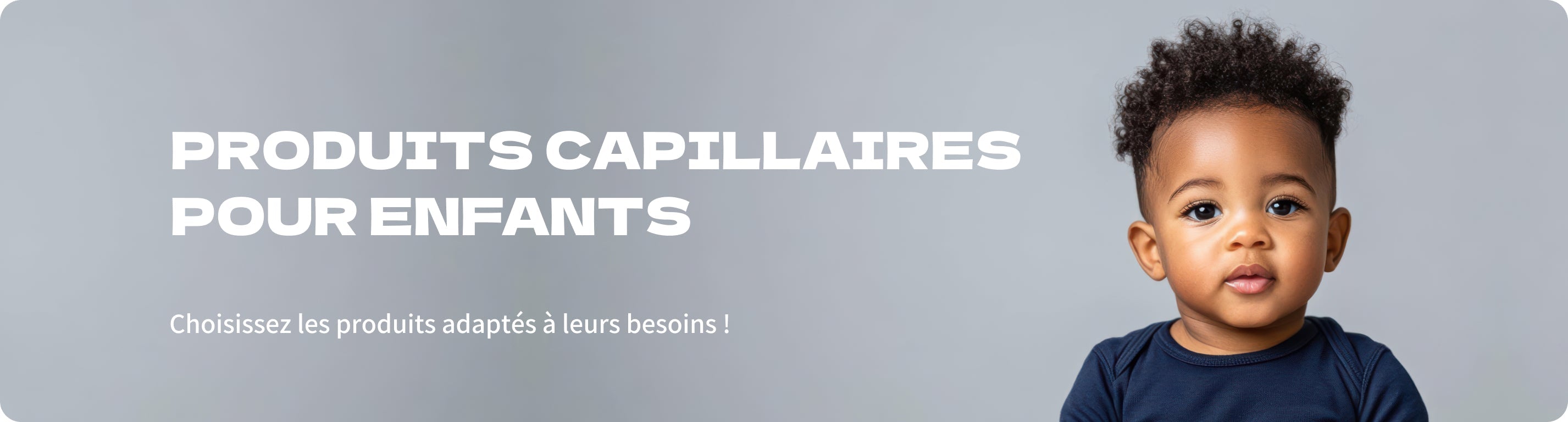 👧 Produits pour les enfants